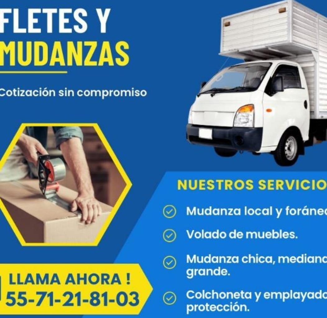 Anuncio de Fletes y Mudanzas con servicio local y foráneo y número 55 71 21 81 03